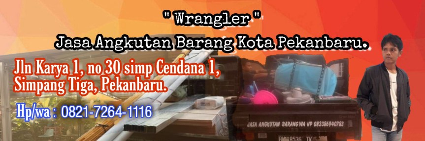 Jasa Angkutan Barang Wrangler Kota&nbsp;Pekanbaru